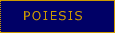 POIESIS